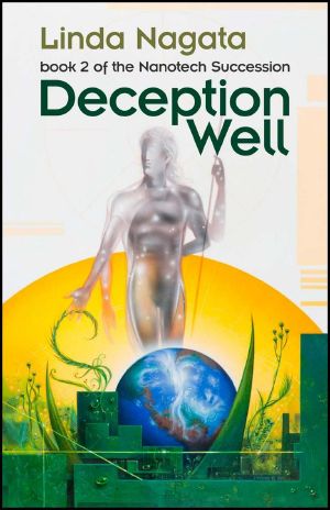 [The Nanotech Succession 02] • Deception Well